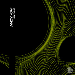 Andy Kay -Anymus (Original Mix)