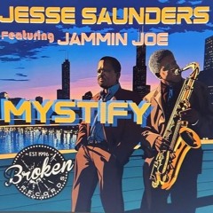 Mystify_Jesse Saunders ft Jammin Joe-Stranger D remix