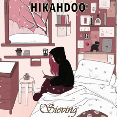 Hikahdoo - Sieving