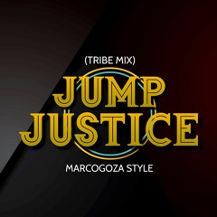 Jump Justice - Marco Goza - (Tribe Mix) - 2021 - FREE GRATIS (Obsequio)