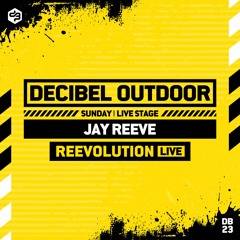 Jay Reeve [Reevolution][LIVE] | Decibel outdoor 2023 | LIVE STAGE | SAVAGE SUNDAY