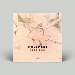 Reto Erni - Movement (Augusto Gagliardi Remix)