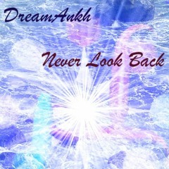 Never Look Back