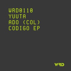 WRD0110 - Yuuta, Ado (Col) - Karma (Original Mix).