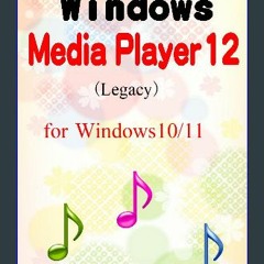 ((Ebook)) 🌟 Windows Media Player12 Legacy for windows10/11 (Japanese Edition) <(DOWNLOAD E.B.O.O.K