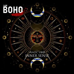 𝗜 𝗔𝗠 𝗕𝗢𝗛𝗢 - Inner Sense by Magic Vibes