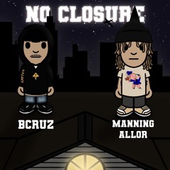 No Closure (feat. Manning Allor)