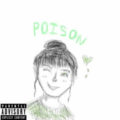 poison (ft. Luvnate) [prod. grievance x 1yeezo x luciddwtf]