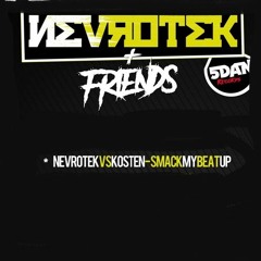 NEVROTEK vs KOSTEN - Smack My Beat Up (5 DAN REC.)