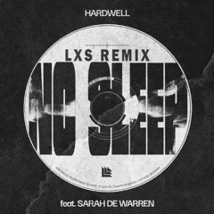 No Sleep (LXS Remix)