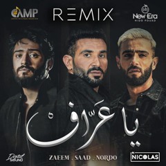 Ahmed Saad FT. Nordo Zaeem - Ya 3araf Remix احمد سعد و نوردو و زعيم - يا عراف ريمكس