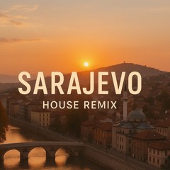 SARAJEVO - remix