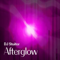 DJ Stuiter - Afterglow