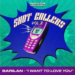 Barilan - I Want To Love You