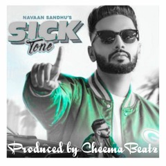 Sick Tone (Feat. Navaan Sandhu & Lehmber Hussainpuri)