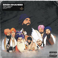 SINGH SHAHEED - Gursewak Singh / Lucky Sidhwan / Aulakh /Tarli Digital /Revolution Records