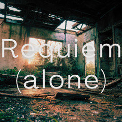 Requiem (Alone)