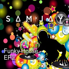 Funky House EP 2 - Mix