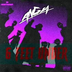 GRAVEDGR - 6 FEET UNDER (Angia Remix)
