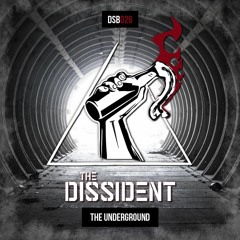 The Dissident - The Underground