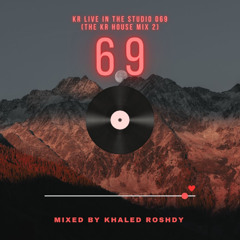 Kr Live In The Studio 069 (The Kr House Mix 2)