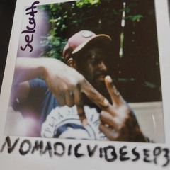 Nomadic Vibes EP 3: Selcouth