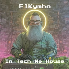 In Tech We House