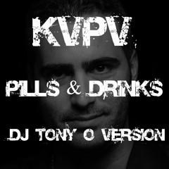 KVPV Pills & Drinks (Dj Tony O Version) 123 BPM