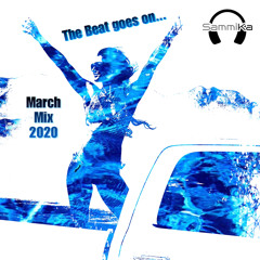 The beat goes on... March Mix 2020 #6