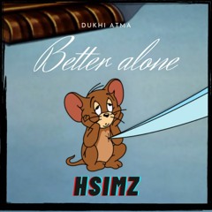 Better Alone - Hsimz