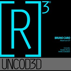 R3UD061 BRUNO CARO - MAXIMUM EP ***Preview***