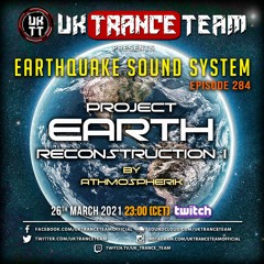 UkTranceTeam Pres. Earthquake Sound System 284 (Take Over By Athmospherik)