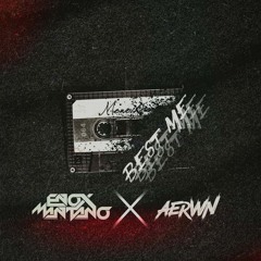BEST ME - ENOX MANTANO X AERWN