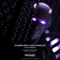 Nyctonian - Purpura Violaceum (blk. Remix)(Reckless Records)