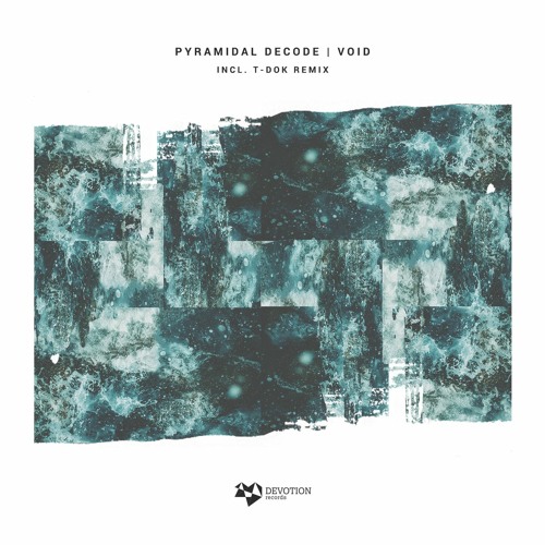 Pyramidal Decode - Cut 02 (Original Mix) [Devotion Records]