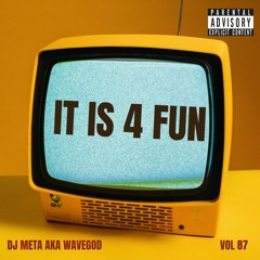 It Is For Fun Vol. 87