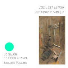 CHANEL - Le Salon de Coco Chanel, 1921, Edouard Vuillard