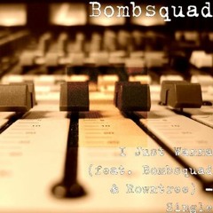 Bombsquad - I Just Wanna  (Prod By Rowntree) - UK Grime (2006)