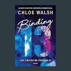 #^Ebook ⚡ Binding 13 (Los chicos de Tommen 1): El romance más épico, emocional y adictivo de TikTo