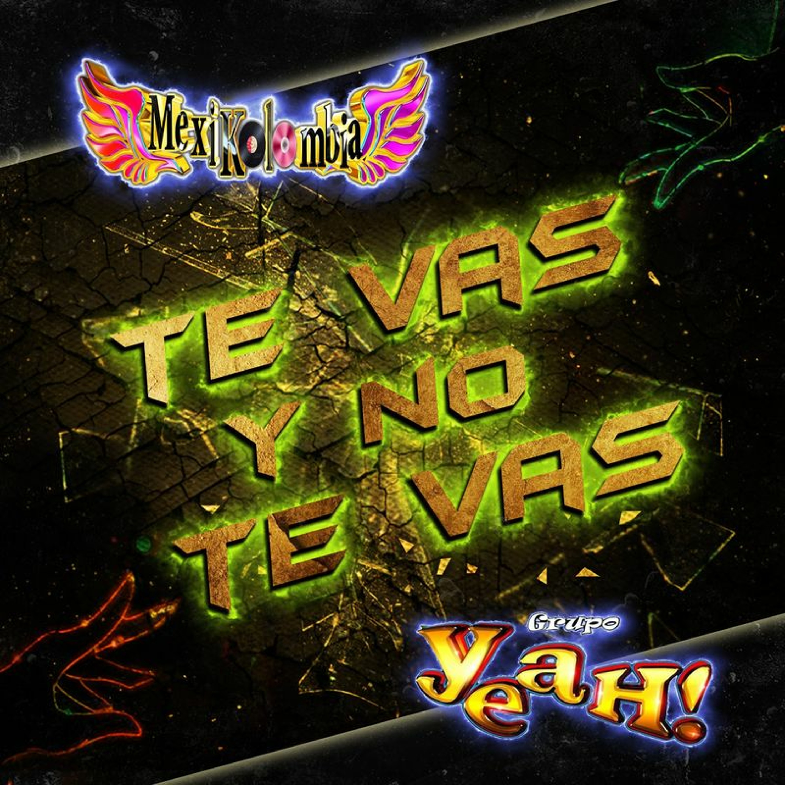 Te Vas y No Te Vas Mexikolombia Ft Grupo Yeah 2021 Limpia episode artwork