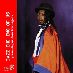 Jazz the Two of Us avec Faada Freddy