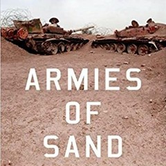 READ DOWNLOAD%+ Armies of Sand: The Past, Present, and Future of Arab Military Effectiveness [DOWNLO
