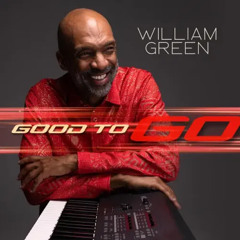 William Green : Good To Go