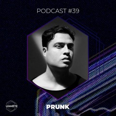 UNMUTE Podcast #39 - Prunk (Summer mix)