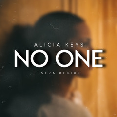 Alicia Keys - No One (SERA REMIX)(FILTRED FOR COPYRIGHT)