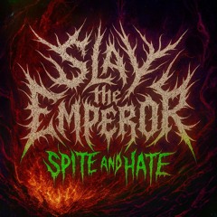 Spite and Hate