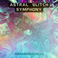 Astral Glitch Symphony (MOONBOY ASTRAL Contest)