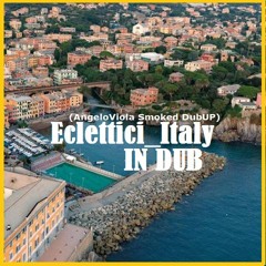 Eclettici_Italy - In Dub (Angelo Viola Smoked DubUP)