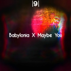 |9| The Him & Robby East - Babylonia (feat. Sarah De Warren) x Siks - Maybe You (Reupload)