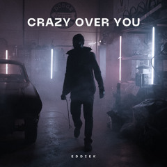 EddieK - Crazy Over You